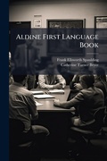 Cover: Aldine First Language Book - Hutson Street Press