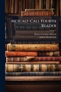 Cover: Metcalf-Call Fourth Reader - Hutson Street Press