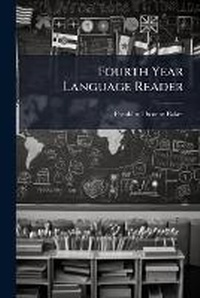 Enlarge image Cover: Fourth Year Language Reader - Hutson Street Press