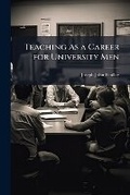 Cover: Teaching As a Career for University Men - Hutson Street Press