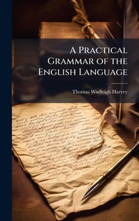 Enlarge image Cover: A Practical Grammar of the English Language - Hutson Street Press