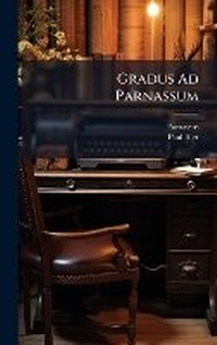 Enlarge image Cover: Gradus Ad Parnassum - Hutson Street Press