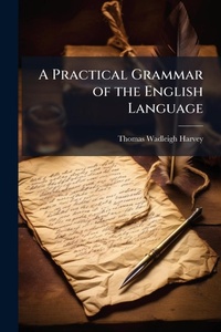 Enlarge image Cover: A Practical Grammar of the English Language - Hutson Street Press
