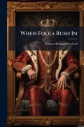 Cover: When Fools Rush In - Hutson Street Press