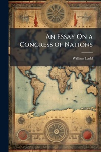 Enlarge image Cover: An Essay On a Congress of Nations - Hutson Street Press