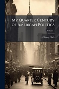 Cover: My Quarter Century of American Politics - Hutson Street Press