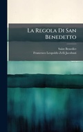 Cover: La Regola Di San Benedetto - Hutson Street Press