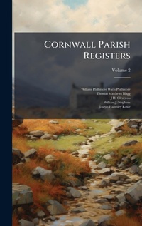 Enlarge image Cover: Cornwall Parish Registers - Hutson Street Press