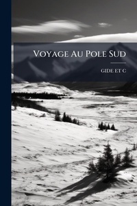 Abbildung von: Voyage Au Pole Sud - Hutson Street Press