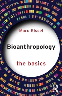 Enlarge image Cover: Bioanthropology: The Basics - Routledge