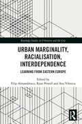 Cover: Urban Marginality, Racialisation, Interdependence - Routledge