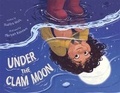 Cover: Under the Clam Moon - Roaring Brook Press