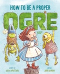 Cover: How to Be a Proper Ogre - St Martin's Press