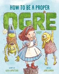 Enlarge image Cover: How to Be a Proper Ogre - St Martin's Press