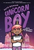 Cover: Unicorn Boy and the Slumber Party of Doom! - St Martin's Press
