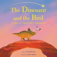 Enlarge image Cover: The Dinosaur and the Bird - Roaring Brook Press
