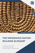 Cover: The Indigenous Nation Building Glossary - Bloomsbury Academic