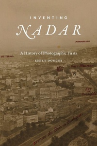 Enlarge image Cover: Inventing Nadar - Duke University Press