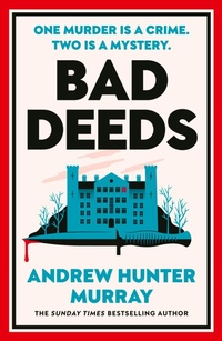 Enlarge image Cover: Bad Deeds - Hutchinson Heinemann