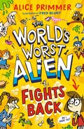 Cover: The World's Worst Alien Fights Back - Walker Books Ltd