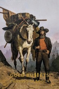 Cover: Gold Bullets - Coachwhip Publications