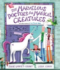 Cover: The Marvelous Doctors for Magical Creatures - Interlink Books