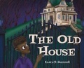 Cover: The Old House - Gatekeeper Press
