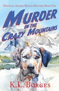 Cover: Murder in the Crazy Mountains - Camel Press