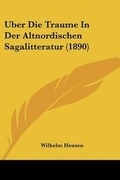 Cover: Uber Die Traume In Der Altnordischen Sagalitteratur (1890) - Kessinger Publishing