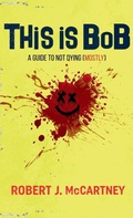 Cover: This is Bob - A.B.Normal Publishing and Media Group