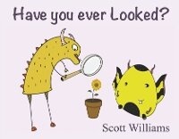 Enlarge image Cover: Have You Ever Looked - Scott Williams