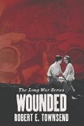 Cover: Wounded - Liar's Path Publishing, LLC