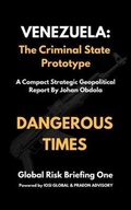 Cover: VENEZUELA: The Criminal State Prototype - Johan Obdola Publishing