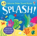 Cover: Slider Sound Books: Splash! - Usborne Publishing Ltd