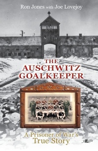 Enlarge image Cover: The Auschwitz Goalkeeper - Y Lolfa