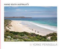 Abbildung von: Hiking South Australia's Yorke Peninsula - Vicki Stewart