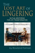 Cover: The Lost Art of Lingering - Entrust Source LLC