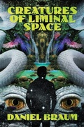 Cover: Creatures of Liminal Space - Jackanapes Press