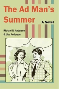 Enlarge image Cover: The Ad Man's Summer - Onion River Press