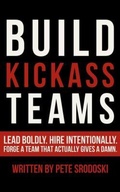 Cover: Build Kickass Teams - Pathways Press