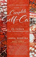 Cover: The Wellness Universe Guide to Complete Self-Care - Brave Healer Productions