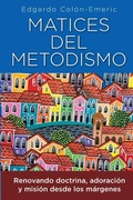 Cover: Matices del metodismo - Wesley Heritage Foundation, Inc