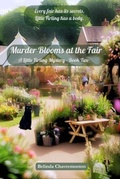 Cover: Murder Blooms at the Fair - Belinda Chavremootoo