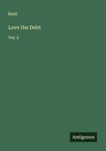 Cover: Love the Debt - Antigonos Verlag