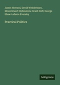 Cover: Practical Politics - Antigonos Verlag
