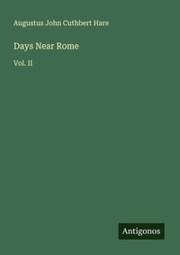 Enlarge image Cover: Days Near Rome - Antigonos Verlag