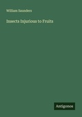 Cover: Insects Injurious to Fruits - Antigonos Verlag