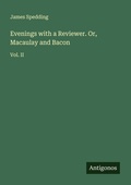 Cover: Evenings with a Reviewer. Or, Macaulay and Bacon - Antigonos Verlag
