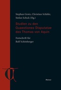 Cover: Studien zu den Quaestiones Disputatae des Thomas von Aquin - Meiner