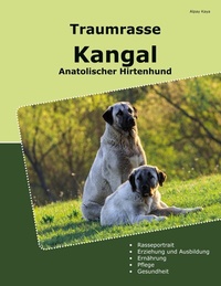 Abbildung von: Traumrasse Kangal - BoD - Books on Demand